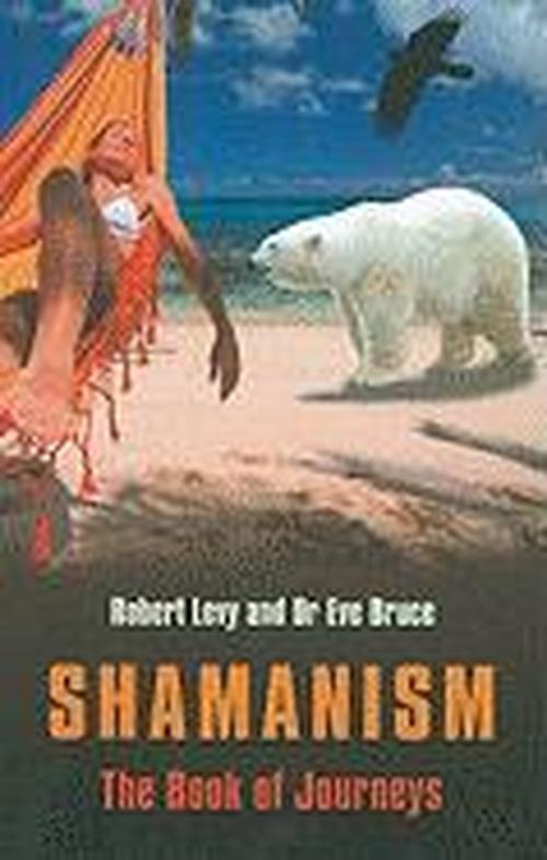 Cover for Robert Levy · Shamanism: The Book of Journeys (Paperback Book) (2010)