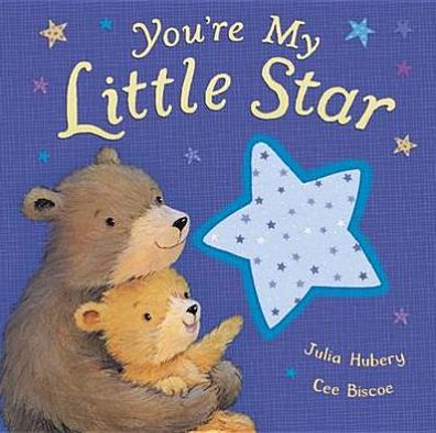 Cover for Julia Hubery · You're My Little Star (Hardcover Book) (2012)