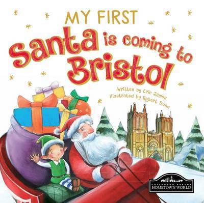 My First Santa is Coming to Bristol (Bog) (2015)