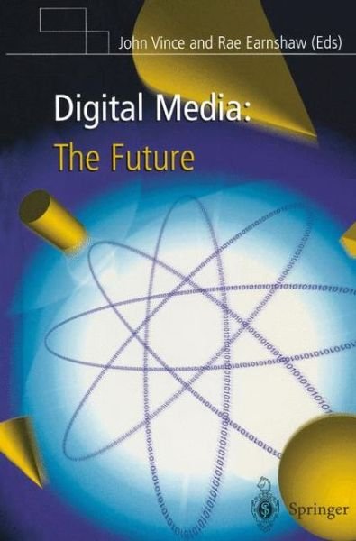 Cover for John Vince · Digital Media: The Future (Pocketbok) [Softcover reprint of the original 1st ed. 2000 edition] (2010)