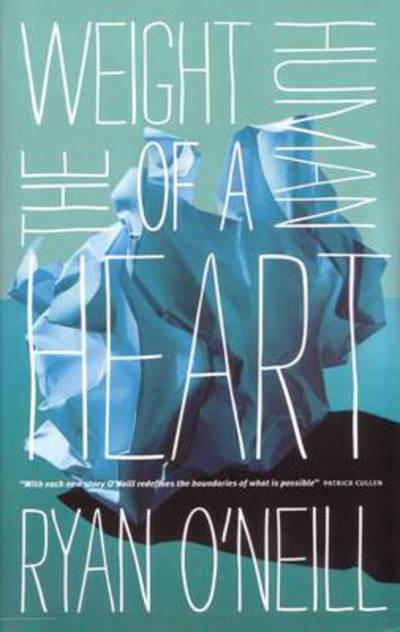 Cover for Ryan O'Neill · The Weight of a Human Heart (Paperback Book) (2012)