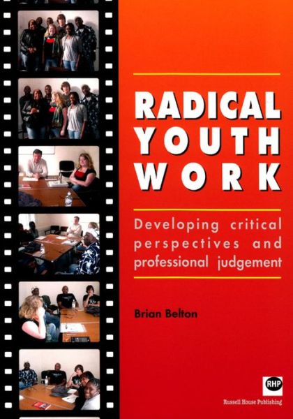 Cover for Brian Belton · Radical Youth Work (Paperback Book) (2010)