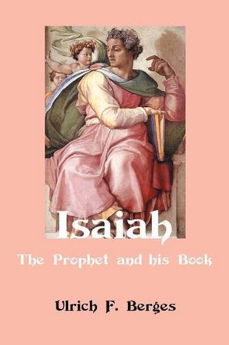 Cover for Ulrich F. Berges · Isaiah: The Prophet and His Book - Classic Reprints (Taschenbuch) (2012)