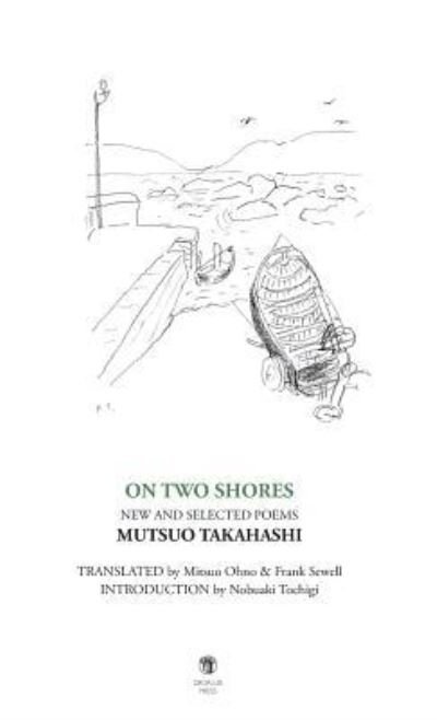 Cover for Mutsuo Takahashi · On Two Shores / (Gebundenes Buch) (2019)