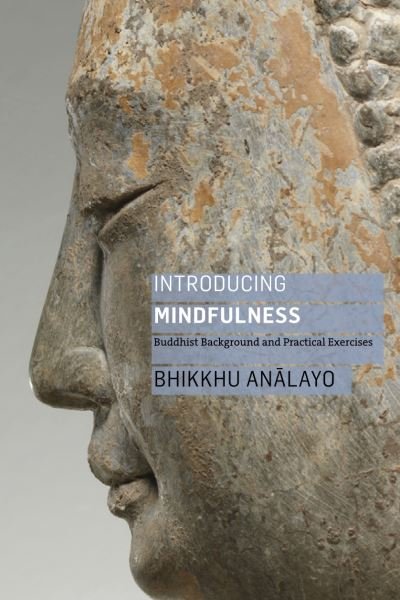 Cover for Bhikkhu Analayo · Introducing Mindfulness: Buddhist Background and Practical Exercises (Paperback Book) (2020)