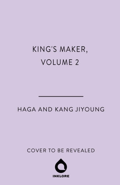Cover for Haga · King's Maker, Volume 2 - King's Maker (Paperback Bog) (2026)