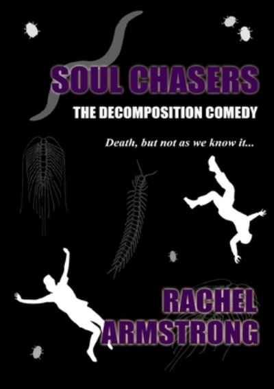 Cover for Rachel Armstrong · Soul Chasers (Paperback Book) (2020)