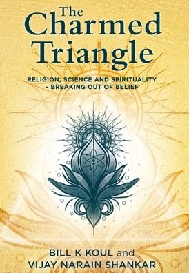 The Charmed Triangle - Bill K Koul - Books - Vivid Publishing - 9781922409577 - September 17, 2020
