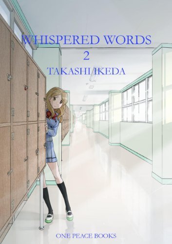 Whispered Words: Volume 2 - Takashi Ikeda - Libros - One Peace Books - 9781935548577 - 18 de noviembre de 2014