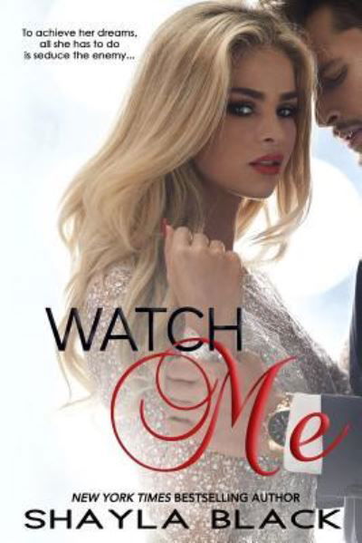 Cover for Shayla Black · Watch Me (Paperback Book) (2019)