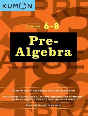 Cover for Kumon · Pre-Algebra Workbook Grades 6-8 (Paperback Book) (2016)