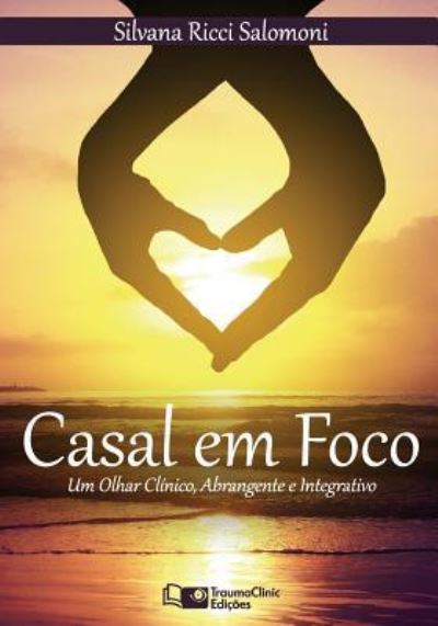 Cover for Silvana Ricci Salomoni · Casal em Foco (Paperback Book) (2017)