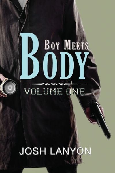 Cover for Josh Lanyon · Boy Meets Body: Volume 1 (Paperback Book) (2019)