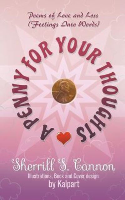 A Penny for Your Thoughts - Sherrill S Cannon - Books - Strategic Book Publishing & Rights Agenc - 9781946540577 - November 22, 2017