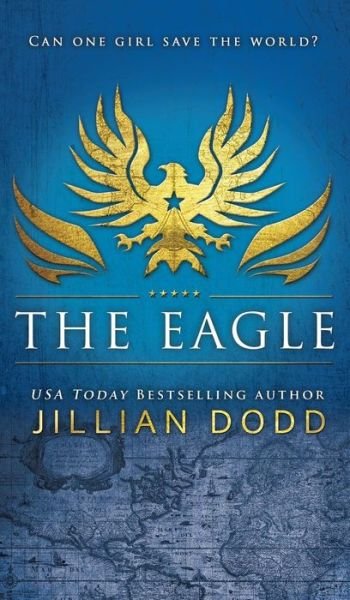 Cover for Jillian Dodd · The Eagle - Spy Girl (Gebundenes Buch) (2016)