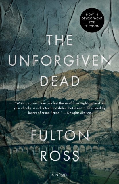 Cover for Fulton Ross · The Unforgiven Dead (Hardcover Book) (2023)
