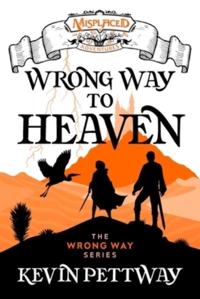 Cover for Kevin Pettway · Wrong Way to Heaven (Book) (2023)