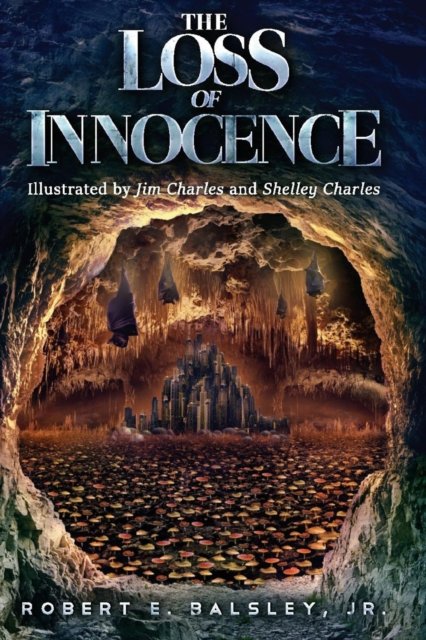 Cover for Jr Robert Balsley · The Loss of Innocence (Paperback Book) (2020)
