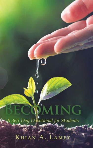 Cover for Khian a Lamey · Becoming (Hardcover Book) (2019)