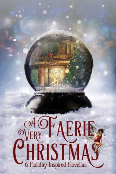 Cover for Meara Platt · A Very Faerie Christmas: Six Holiday Inspired Novellas (Buch) (2017)