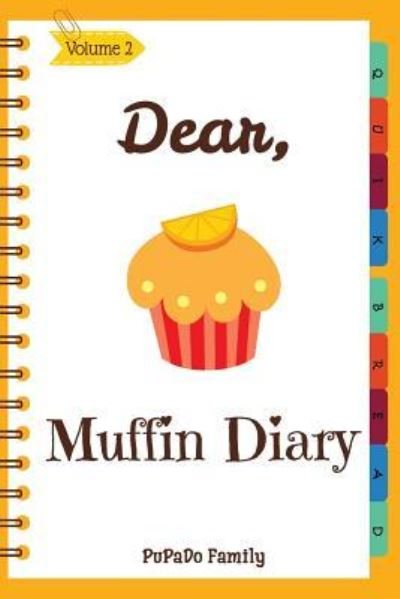 Cover for PuPaDo Family · Dear, Muffin Diary (Paperback Book) (2018)