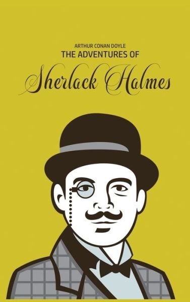 Cover for Sir Arthur Conan Doyle · The Adventures of Sherlock Holmes (Hardcover Book) (2019)
