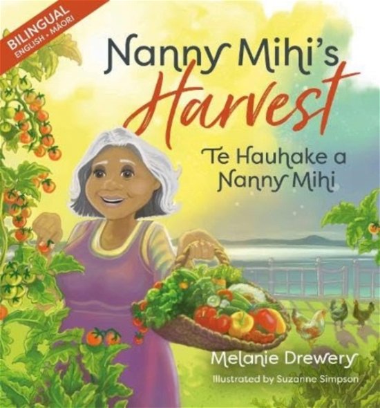 Cover for Melanie Drewery · Nanny Mihi's Harvest / Te Hauhake a Nanny Mihi - Nanny Mihi (Taschenbuch) (2024)