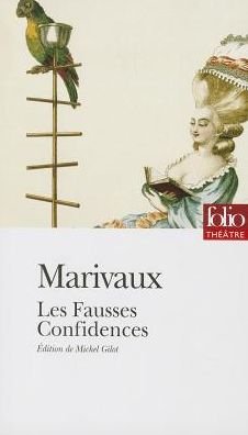 Cover for Marivaux · Les Fausses Confidences (Collection Folio / Theatre) (French Edition) (Paperback Book) [French edition] (1997)