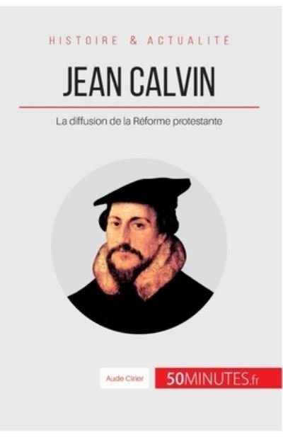 Cover for Aude Cirier · Jean Calvin (Pocketbok) (2015)