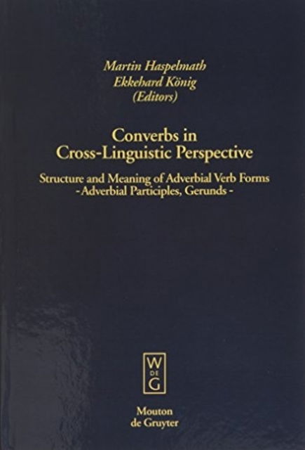 Cover for Converbs in Cross-Linguistic Perspect. (Book) (1995)
