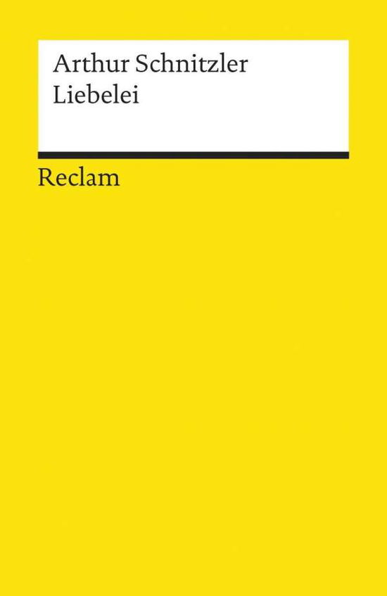 Reclam UB 18157 Schnitzler.Liebelei - Arthur Schnitzler - Books -  - 9783150181577 - 