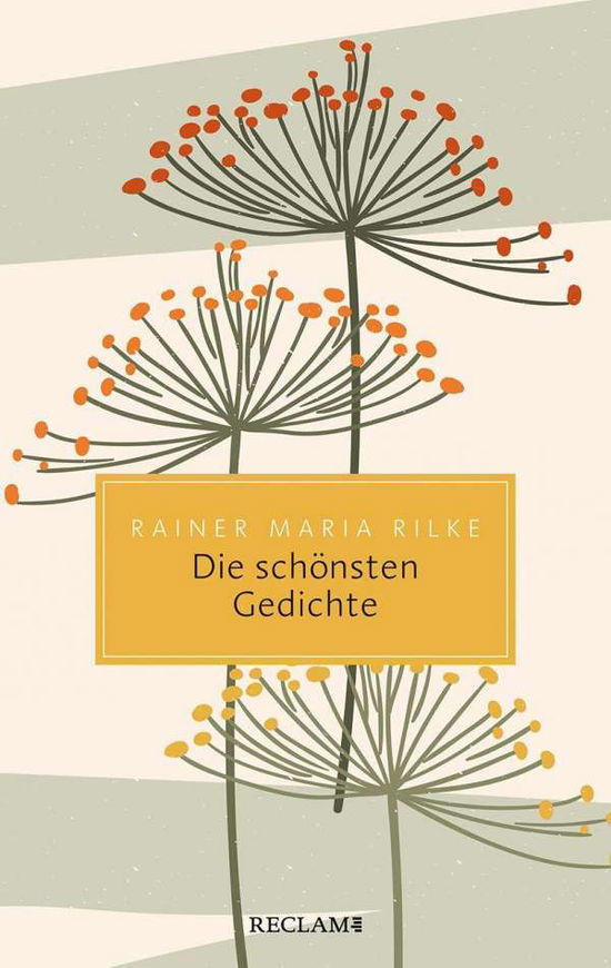 Die sch?nsten Gedichte - Rainer Maria Rilke - Bücher - Reclam Philipp Jun. - 9783150206577 - 8. Oktober 2021