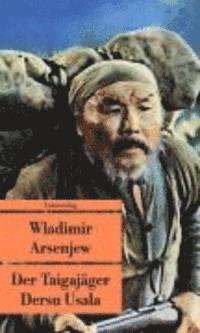 Cover for Wladimir Arsenjew · UT.457 Arsenjew.Taigajäger Dersu Usala (Bok)