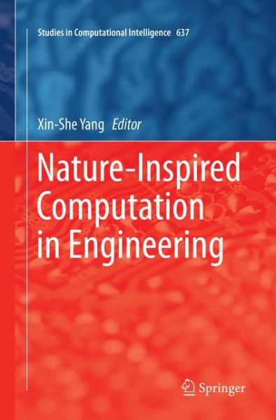 Nature-Inspired Computation in Engineering - Studies in Computational Intelligence (Paperback Book) [Softcover reprint of the original 1st ed. 2016 edition] (2018)