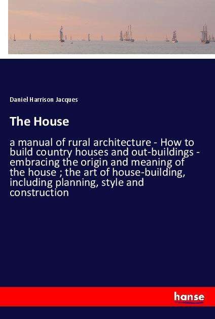 Cover for Jacques · The House (Book)