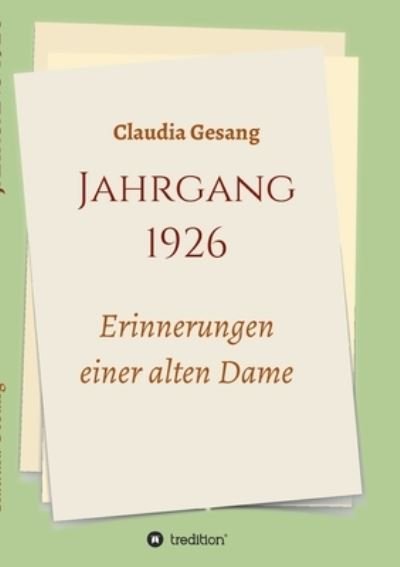 Cover for Gesang · Jahrgang 1926 - Erinnerungen ein (Bok) (2020)