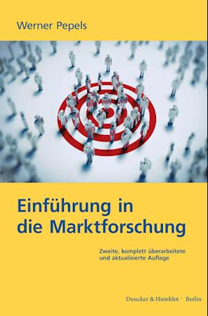 Einführung in Die Marktforschung - Werner Pepels - Books - Duncker & Humblot - 9783428187577 - February 8, 2023