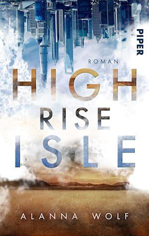 Cover for Alanna Wolf · High Rise Isle (Taschenbuch) (2022)