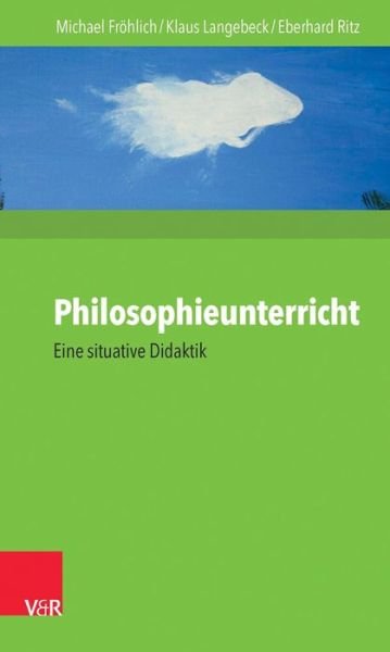Cover for Fröhlich · Philosophieunterricht (Book) [German edition] (2014)