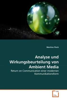 Analyse und Wirkungsbeurteilung v - Flock - Books -  - 9783639297577 - 