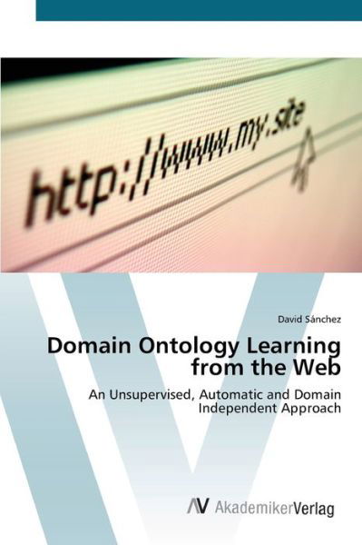 Domain Ontology Learning from t - Sánchez - Kirjat -  - 9783639440577 - tiistai 10. heinäkuuta 2012