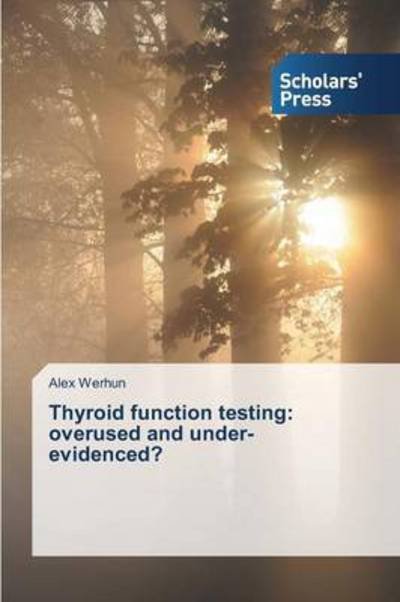 Cover for Werhun · Thyroid function testing: overus (Book) (2015)