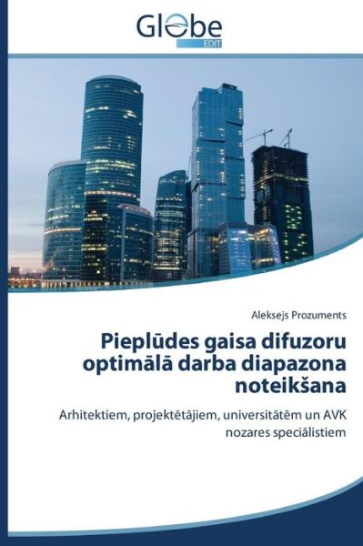 Cover for Prozuments Aleksejs · Piepl Des Gaisa Difuzoru Optim L Darba Diapazona Noteik Ana (Paperback Book) [Latvian edition] (2014)
