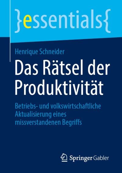 Cover for Schneider · Das Raetsel der Produktivitaet (Book) (2020)
