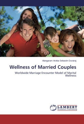 Cover for Alangaram Arokia Sebastin Durairaj · Wellness of Married Couples: Worldwide Marriage Encounter Model of Marital Wellness (Paperback Book) (2014)