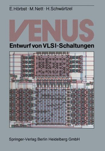 Cover for Egon Hoerbst · Venus: Entwurf Von Vlsi-Schaltungen (Paperback Book) [Softcover Reprint of the Original 1st 1986 edition] (2013)