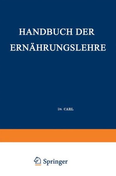 Cover for Carl von Noorden · Handbuch der Ernahrungslehre: Allgemeine Diatetik - Enzyklopaedie der Klinischen Medizin (Paperback Book) (1920)