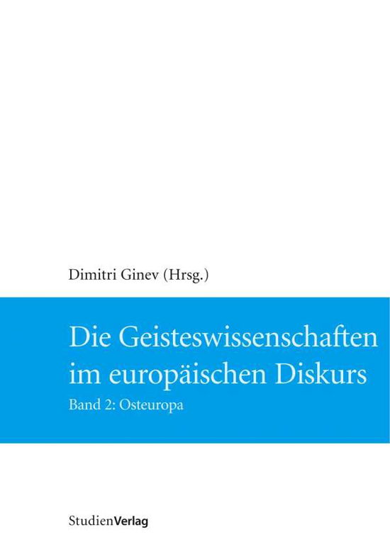 Cover for Dimitri Ginev · Geisteswissenschaften Im EuropÃ¤ischen Diskurs Band 2 - Osteuropa (Book)