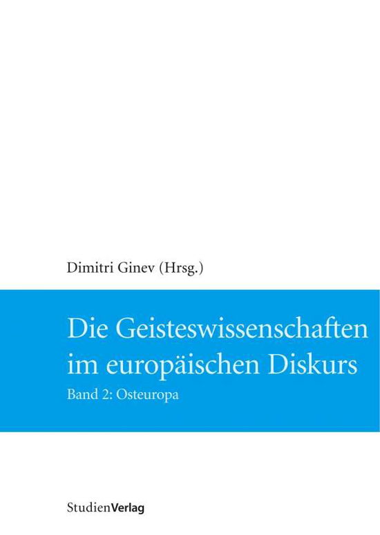 Cover for Dimitri Ginev · Geisteswissenschaften Im EuropÃ¤ischen Diskurs Band 2 - Osteuropa (Bok)