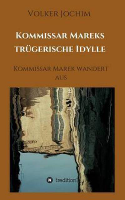 Cover for Jochim · Kommissar Mareks trügerische Idy (Bok) (2016)